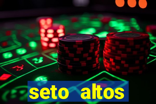 seto altos parametros para mim e para os outros